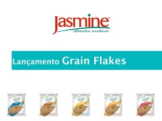 Lançamento   Grain Flakes
 