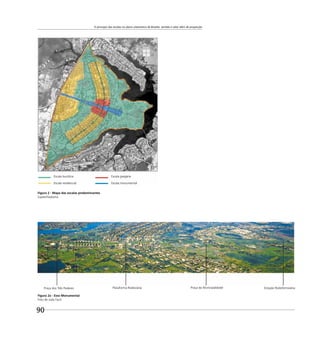 O princípio das escalas no plano urbanístico de Brasília: sentido e valor além de proporção
90
Escala bucólica
Escala residencial
Escala gregária
Escala monumental
Praça dos Três Poderes Plataforma Rodoviária Praça da Municipalidade Estação Rodoferroviária
Figura 2a - Eixo Monumental
Foto de João Facó
Figura 2 - Mapa das escalas predominantes
Suplan/Seduma
 