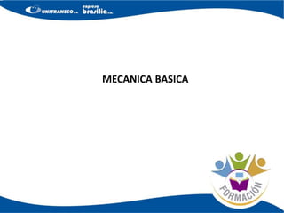 MECANICA BASICA
 