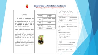 Colégio Nossa Senhora do Perpétuo Socorro
“Amado Seja por toda parte o Sagrado Coração de Jesus”
 