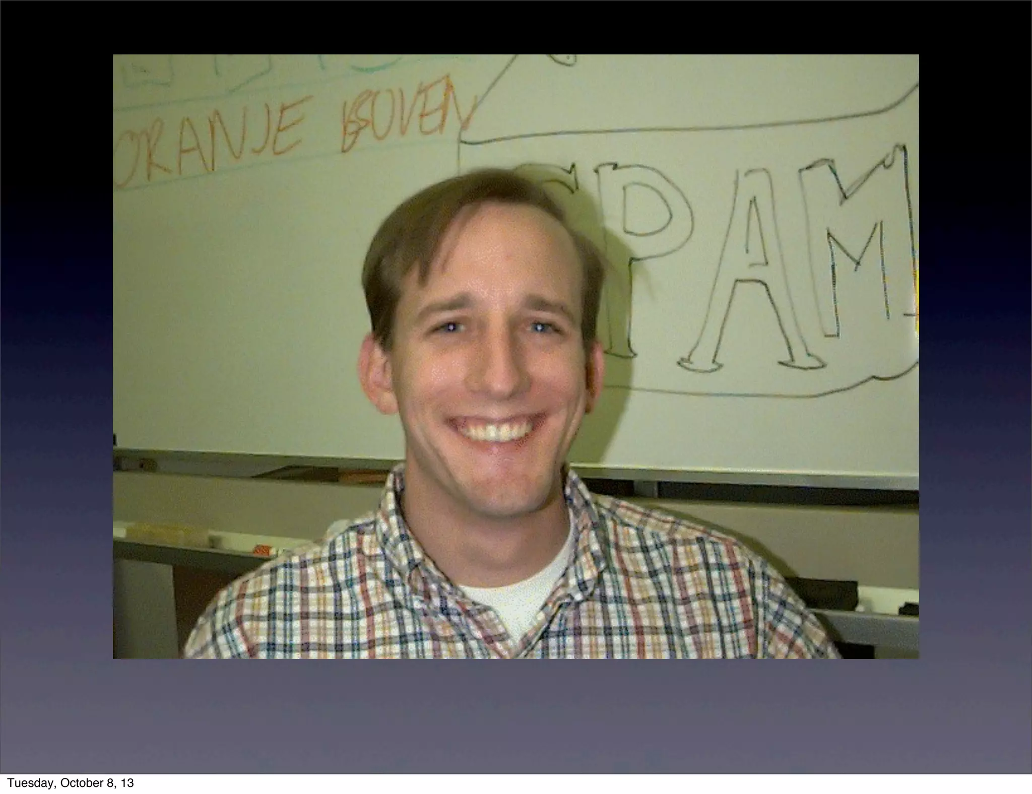 Tuesday, October 8, 13
 