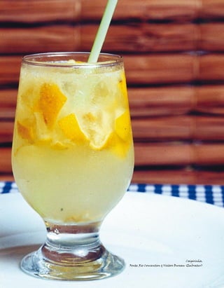 Caipirinha.
                    Fonte: Rio Convention & Visitors Bureau (Embratur)


Sabores do Brasil                                                     141
 