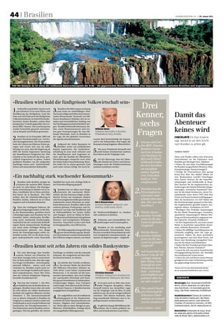 44 | Brasilien                                                                                                                                                            HANDELSZEITUNG | nr. 3 | 20. Januar 2011




                                                                                                                                                                                                                             Keystone/François Gohier
Foz do Iguaçu: Es ist eines der schönsten Naturschauspiele der Erde – die gigantischen Wasserfälle bilden eine imposante grenze zwischen Brasilien und argentinien.




«Brasilien wird bald die fünftgrösste Volkswirtschaft sein»
1.   Ist Brasilien tatsächlich immer noch
                                               3.    Brasiliens Bevölkerung ist noch jung
                                                                                                                                               Drei
                                                                                                                                            Kenner,
     im Schatten? Es ist nach Fläche und             und meist im arbeitsfähigen Alter.
Bevölkerung das fünftgrösste Land der
Erde und wird bald auch die fünftgrösste
Volkswirtschaft sein. In vielen Wirtschafts­
                                               Das Land verfügt somit über einen interes­
                                               santen Binnenmarkt. Dutzende von Mil­
                                               lionen Brasilianern befinden sich im so­
                                                                                                                                                                         Damit das
bereichen besitzt Brasilien zudem klare
komparative Vorteile gegenüber den an­
deren BRIC­Staaten. Das Land hat grosse
                                               zialen und wirtschaftlichen Aufstieg, was
                                               das Nachfragepotenzial beträchtlich stei­
                                               gert. Brasiliens Rohstoffvorkommen, Bo­                                                        sechs                      Abenteuer
soziale Fortschritte gemacht, internatio­
nal an Respekt und Einfluss gewonnen.
                                               den­ sowie Wasserressourcen sind wei­
                                               tere gute Voraussetzungen für eine blü­
                                               hende Wirtschaft. Auch ist Brasilien in
                                                                                               Wilhelm Meier
                                                                                               schweizer Botschafter in Brasilien,
                                                                                               embaixada da suíça, Brasilia.                 Fragen                      keines wird
2.   Brasilien ist im Krisenjahr 2009 mit
     einer Wachstumsdelle von –0,6 Pro­
                                               der Lage, bei der globalen Gouvernanz
                                               die Agenda mitzubestimmen.                    wertete Real beeinträchtigt die Exporte,
                                                                                                                                                                         ChECklIstE ein osec-experte
                                                                                                                                                                         sagt, worauf es vor dem schritt
                                                                                                                                            1.
zent davongekommen. Der Finanzsektor                                                         und in der Infrastruktur sind wegen der             W
                                                                                                                                                  arumstehtbei
hatte die Lehren aus früheren Krisen ge­
zogen und erwies sich nun als solid.           4.   Aufgrund der tiefen Sparquote ist
                                                    Brasilien weiter auf ausländisches
                                                                                             Beanspruchung Engpässe offensichtlich.
                                                                                                                                                 denBRIC-Staaten       nach Brasilien zu achten gilt.
Wichtig war auch, dass die Regierung ab
2002 die bereits begonnene Sanierung
der Staatsfinanzen fortgesetzt hat. Dies
                                               Kapital angewiesen. Die Auslandsver­
                                               schuldung ist zwar stark reduziert und
                                               die Staatsfinanzen sind insgesamt sa­
                                                                                             5.   Die neue Präsidentin Rousseff wird
                                                                                                  wohl keinen fundamental anderen
                                                                                             Kurs fahren als ihr Vorgänger Lula.
                                                                                                                                                 Brasilienimmer
                                                                                                                                                 nochimSchatten       Thomas foersT

erlaubte es bei Ausbruch der Krise, anti­      niert, aber die Qualität der öffentlichen                                                         vonRussland,In-       Diese acht Punkte sollten sich Schweizer
                                                                                                                                                 dienundChina?
zyklisch Gegensteuer zu geben. Zudem
profitierte Brasilien von der steigenden
Nachfrage Asiens nach landwirtschaft­
                                               Dienstleistungen entspricht noch nicht
                                               der relativ hohen Steuerbelastung. Brasi­
                                               lien leidet bis zu einem gewissen Grad
                                                                                             6.    Ich bin überzeugt, dass der bilate­
                                                                                                   rale Handel mit Gütern und Dienst­
                                                                                             leistungen sowie die Direktinvestitionen
                                                                                                                                                 Schliesslichbefin-
                                                                                                                                                                         Unternehmen vor der Expansion nach
                                                                                                                                                                         Brasilien gut überlegen bzw. abklären:
                                                                                                                                                                         • Haben Sie eine klare Geschäftsstrategie
lichen und mineralischen Rohstoffen.           auch unter seinem Erfolg: Der hoch be­        markant zunehmen werden.
                                                                                                                                                 detsichBrasilien     für Brasilien ausgearbeitet (Business­Plan,
                                                                                                                                                 imunaufhalt-           Eintrittsstrategie, Partnerstrategie)?
                                                                                                                                                 samenAufstieg         • Verfügt Ihr Unternehmen über genug
                                                                                                                                                                         Know­how über den Markt? Haben Sie
«Ein nachhaltig stark wachsender Konsummarkt»                                                                                                    vomSchwellen-
                                                                                                                                                 landzurWirt-
                                                                                                                                                                         eine Marktanalyse erstellt? Unterfragen
                                                                                                                                                                         dazu lauten: Kennen Sie die Importbe­

1.   Brasilien steht deutlich weniger im
     Schatten der anderen BRIC­Staaten
als noch vor zehn Jahren. Die demogra­
                                               Stabilität hat auch eine wichtige Rolle in
                                               der Krisenbewältigung gespielt.
                                                                                                                                                 schaftsmacht.           stimmungen und Einfuhrzölle in Brasi­
                                                                                                                                                                         lien? Kennen Sie die regulatorischen An­
                                                                                                                                                                         forderungen der lokalen Behörden (Regis­
fische Entwicklung ist ähnlich wie in In­
dien, vorteilhafter als in China und deut­
lich besser als in Russland. Die UNO
                                               3.    Brasilien hat vor allem zwei Dinge:
                                                     Einerseits die wachsende Mittel­
                                               schicht, die das Interesse einiger auslän­
                                                                                                                                            2.   B
                                                                                                                                                  rasilienhatdie
                                                                                                                                                 Wirtschaftskrise
                                                                                                                                                 scheinbarunbe-
                                                                                                                                                                         trierungen, technische Standards)? Ken­
                                                                                                                                                                         nen Sie die lokale Konkurrenz, deren Ver­
                                                                                                                                                                         triebskanäle sowie deren USP? Sind Ihre
schätzt, dass die Arbeitsbevölkerung in        discher Firmen wie Autobauer, Banken                                                                                      Preise und Kosten konkurrenzfähig gegen­
Brasilien wächst, während sie in China         oder Konsumgüterhersteller geweckt hat.                                                           schadetüberstan-       über der Konkurrenz vor Ort? Haben Sie
stagniert und in Russland abnimmt.             Andererseits seinen Reichtum an natür­          Nora Wassermann                                   den.Wiewardas       die Eintrittsstrategie passend zu den loka­
                                               lichen Ressourcen. Brasilien zählt zu den       economic research analyst for Latin               machbar?                len Gegebenheiten gewählt (Export, stra­

2.   Einer der wichtigsten Faktoren, die
     dazu beigetragen haben, ist die Stär­
                                               weltweit grössten Produzenten und Ex­
                                               porteuren von Soja und Rindfleisch und
                                                                                               america, Credit suisse, Zürich.                                           tegische Allianz, Produktion vor Ort)?
                                                                                                                                                                         • Benötigen Ihre Produkte Anpassungen
ke des Binnenmarktes, getrieben durch
Lohnsteigerungen und Zunahme der im
formellen Sektor arbeitenden Bevölke­
                                               ist Weltmarktführer bei Zucker, Kaffee
                                               und Orangen. Auch im Abbau ist Brasi­
                                               lien führend und beheimatet den grössten
                                                                                             die Wettbewerbsfähigkeit zu erhalten
                                                                                             oder ausbauen zu können.                       3.   W
                                                                                                                                                  elcheökono-
                                                                                                                                                 mischenVorteile
                                                                                                                                                 ortenSiefürdas
                                                                                                                                                                         für den Markt (Verpackungen, Garantien,
                                                                                                                                                                         sprachliche Anpassungen)? Müssen Wer­
                                                                                                                                                                         bung und Kommunikation angepasst wer­
rung sowie wachsende Kreditvergabe.
Ausserdem hat der wachsende Rohstoff­
export durch entsprechende Nachfrage
                                               Eisenerz­ und zweitgrössten Nickelpro­
                                               duzenten. Ausserdem ist das Land reich
                                               an Energiequellen, etwa Ölreserven.
                                                                                             5.   Politische und wirtschaftliche Ver­
                                                                                                  änderungen wird es kaum geben.                 Landimglobalen
                                                                                                                                                                         den (Sprache, Semantik, Publikum)?
                                                                                                                                                                         • Ist Ihre Organisation fit, um einen neuen
                                                                                                                                                                         Markt zu bearbeiten (sprachliche Kennt­
                                                                                                                                                 Vergleich?
aus Asien einen wichtigen Beitrag zur
Krisenresistenz geleistet, was jüngst
                                               4.   Die Währungsaufwertung stellt eine       6.    Brasilien ist ein nachhaltig stark
                                                                                                   wachsender Konsummarkt. Brasi­
                                                                                                                                                                         nisse, zeitliche Ressourcen, Personal)?
                                                                                                                                                                         • Haben Sie allfällige Geschäftspartner im
durch die Preissteigerungen weiter un­
terstützt wurde. Die vor der Krise errun­
gene makropolitische sowie finanzielle
                                                    grosse Herausforderung dar. Brasili­
                                               ens Unternehmen werden kontinuierlich
                                               ihre Effizienz steigern müssen, um damit
                                                                                             lien hat vermutlich Deutschland als welt­
                                                                                             weit viertgrössten Autoabsatzmarkt – ge­
                                                                                             messen an Registrierungen – eingeholt.
                                                                                                                                            4.   W
                                                                                                                                                  elcheökono-
                                                                                                                                                 mischenDefizite
                                                                                                                                                 ortenSiefürdas
                                                                                                                                                                         Zielmarkt sorgfältig unter die Lupe ge­
                                                                                                                                                                         nommen? Haben Sie diese persönlich
                                                                                                                                                                         kennengelernt und sind diese bereit, mit
                                                                                                                                                                         Ihnen eine Beziehung einzugehen? Ken­
                                                                                                                                                 Landimglobalen       nen Sie die lokale Geschäftskultur?

«Brasilien kennt seit zehn Jahren ein solides Banksystem»                                                                                        Vergleich?              • Haben Sie Ihre Produkte geschützt (Mar­
                                                                                                                                                                         ken, Patente, Internet­Domains)?
                                                                                                                                                                         • Lassen Sie sich von einem Anwalt bei der

1.    Wir sind überzeugt, dass brasilia­
      nische Töchter von Schweizer Fir­
men diese Aussage nicht so unterschrei­
                                               Nachfrage zu erhöhen und die nationale
                                               Industrie, die weitgehend auf dem loka­
                                               len Konsum basiert, zu stützen.
                                                                                                                                            5.   A
                                                                                                                                                  ufStaatschefLuiz
                                                                                                                                                 InacioLuladaSil-
                                                                                                                                                 vafolgteAnfang
                                                                                                                                                                         Vertragsgestaltung beraten, der ebenfalls
                                                                                                                                                                         das brasilianische Gesetz kennt.
                                                                                                                                                                         • Geben Sie sich und Ihrem neuen Partner
ben. Es kann jedoch sein, dass das nega­                                                                                                                                 genügend Zeit in der Vorbereitung und für
                                                                                                                                                 JahrDilmaVana
tive Image von Brasilien – etwa die galop­
pierende Inflation – immer noch weit           3.    Ich möchte drei Vorteile erwähnen:
                                                     1. Ein interner Markt, der durch fast                                                       Rousseffalserste
                                                                                                                                                                         das gegenseitige Kennenlernen.

verbreitet ist. Brasilien macht auch we­       200 Millionen Einwohner definiert ist.                                                            PräsidentinBrasi-      Thomas foerst ist seit 2008 südamerika-Berater
nig, um vom Image Fussball und Copaca­         Viele dieser Leute haben zunehmende                                                                                       bei der aussenwirtschaftsförderin osec in Zürich.
bana wegzukommen. Denn: Wer weiss,             Ressourcen. 2. In Aussicht auf die kom­         Christian hanssen
                                                                                                                                                 liens–wirdnun
dass der weltweit drittgrösste Flugzeug­       menden Sportanlässe, aber auch infolge          Präsident, schweizerisch-Brasilianische           wirtschaftlichund
hersteller brasilianisch ist?                  der wachsenden Wirtschaft wird Brasi­           handelskammer (swisscam), são Paulo.              politischallesbes-      koNtaktE
                                               lien grosse Investitionen in Infrastruktur­
                                                                                                                                                 seroderanders?
2.    Dies hat drei Gründe: 1. Die Wirt­
      schaftskrise hat als Bankenkrise an­
                                               erweiterungen tätigen, etwa Transport
                                               und Energie. Dies bietet auch für Schwei­     5.    Es ist jetzt noch zu früh, eine ernst­
                                                                                                   hafte Prognose abzugeben. Dilma
                                                                                                                                                                         Beratungen osec (aussenwirtschaftsför-
                                                                                                                                                                         derin), Zürich, www.osec.ch; swiss Busi-
gefangen. Brasilien kennt aber seit mehr
als zehn Jahren ein solides Banksystem.
Institute mit negativen Bilanzen wurden
                                               zer Firmen Chancen. 3. Brasilien hat eine
                                               ausgeglichene Energiebilanz.
                                                                                             Rousseff kommt aus demselben Lager
                                                                                             wie ihr Vorgänger Lula da Silva. Es sieht
                                                                                             jedoch so aus, als sei sie weniger politisch
                                                                                                                                            6.   W
                                                                                                                                                  asmachtBrasili-
                                                                                                                                                 ensWirtschaftfür
                                                                                                                                                 SchweizerUnter-
                                                                                                                                                                         ness hub Brazil, c/o Consulado geral da
                                                                                                                                                                         suíça, são Paulo, www.osec.ch/sbhbrazil.

eliminiert. 2. Der Konsumentenkredit
war zu diesem Zeitpunkt in Brasilien im
Vergleich zu anderen Ländern relativ tief.
                                               4.     Der aufgeblähte und oft ineffiziente
                                                      Staatsapparat ist der Hauptverant­
                                               wortliche für hohe Operationskosten wie
                                                                                             orientiert. Dies könnte bedeuten, dass
                                                                                             lang ausstehende Reformen nun in An­
                                                                                             griff genommen werden könnten.
                                                                                                                                                 nehmeninZukunft
                                                                                                                                                                         handelskammern Câmara de Comércio
                                                                                                                                                                         suíço-Brasileira (swisscam), são Paulo,
                                                                                                                                                                         www.swisscam.com.br; Latin american
Deshalb gab es auch wenig Probleme mit         Steuern, Abgaben und Lohnnebenkos­                                                                (noch)attraktiver?     Chamber of Commerce (Latcam), c/o dPs
Insolvenzen der Privatkonsumenten. 3.
Die Einkommen sind in Brasilien real an­
gestiegen. Dies hat geholfen, die interne
                                               ten. Weiter gibt es einen Mangel an qua­
                                               lifizierten Arbeitskräften, bedingt durch
                                               ein mangelhaftes Bildungssystem.
                                                                                             6.   Es gibt hier knapp 200 Millionen Be­
                                                                                                  wohner, die in einem politisch sta­
                                                                                             bilen und demokratischen Land leben.
                                                                                                                                            Umfrage: NormaN C. BaNdi
                                                                                                                                                                         Communications, Zürich, www.latcam.ch.

                                                                                                                                                                         Botschaften embaixada da suíça, Brasi-
                                                                                                                                                                         lia, www.eda.admin.ch/brasilia; embai-
                                                                                                                                                                         xada do Brasil, Bern, www.brasbern.ch.
 
