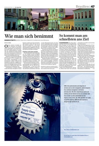 HANDELSZEITUNG | nr. 3 | 20. Januar 2011                                                                                                                                                         Brasilien | 47




                                                                                                                                                                                                                                                 Keystone/AndreAs M. Gross
   Salvador da Bahia: die drittgrösste Stadt Brasiliens bietet diverse oasen der ruhe; etwa das ehemalige Karmelitenkloster (anno 1562), das heute ein luxushotel ist.




Wie man sich benimmt                                                                                                                                   So kommt man am
BuSineSS-etiKette nützliche tipps eines schweizerisch-brasilianischen Geschäftsmanns.                                                                  schnellsten ans Ziel
Michael Bonin                                   kommen, sondern muss Zeit in den Small-       zu einer Übereinkunft kommt. Das Wort                    FlugverBindungen Alle Wege führen             wöchentlich via Frankfurt nach São Paulo
                                                talk investieren. Sicher wird man Sie auf     und ein Handschlag werden als bindend                    nach Rom. Doch nur eine Flugverbindung        bzw. Rio de Janeiro;


O
         ftmals scheitern Geschäfte zwi-        Ihre Familie ansprechen – aber private        und ausreichend betrachtet. Schriftliche                 ohne Umsteigen von der Schweiz nach           • Flüge mit der portugiesischen TAP ab/
         schen Schweizern und Brasilia-         Themen zu erörtern, ist keine gute Idee.      Vereinbarungen werden nicht als endgül-                  Brasilien: Die Swiss verkehrt täglich zwi-    bis Zürich oder Genf via Lissabon mehr-
         nern im Vorfeld an unterschied-        Mit persönlichem Engagement und inter-        tig verstanden, sie können nach brasilia-                schen Zürich und São Paulo. Der Hinflug       mals wöchentlich nach São Paulo, Rio de
lichen Vorstellungen und Arbeitsweisen.         kulturellem Verständnis erreichen Sie viel-   nischer Sicht noch geändert werden.                      startet in Zürich um 22.40 Uhr und dauert     Janeiro bzw. Brasilia (ab Anfang Juni 2011
Die Gründe liegen zumeist in der Unge-          fach mehr als mit Zahlen und Fakten.              Normalerweise brauchen die Dinge in                  12 Stunden 5 Minuten; der Rückflug star-      offeriert TAP von Lissabon aus zehn statt
duld der mitteleuropäischen Neulinge                                                          Brasilien etwas länger. Auch wenn heutzu-                tet in São Paulo um 20.30 Uhr und dauert      neun brasilianische Ziele nonstop);
oder dem Bedürfnis der Südamerikaner            Brasilianer nie für dumm verkaufen            tage schon einige Brasilianer Auslander-                 11 Stunden 35 Minuten. Zum Einsatz            • Flüge mit der spanischen Iberia ab/bis
nach einer Vertrauensbasis. Bereiten Sie           Man darf Brasilianer nicht unterschät-     fahrungen in Europa und Amerika gesam-                   kommt ein Airbus A340-300, der neben          Zürich oder Genf via Madrid täglich nach
sich auf viele Sitzungen vor, bevor die de-     zen. Sie verfügen in ihrem Fachgebiet         melt haben, geben sie dem Begriff Dring-                 172 Sitzen in der Economy Class auch über     São Paulo bzw. Rio de Janeiro;
finitive Entscheidung getroffen wird.           meist über aktuelles Wissen. Eine profes-     lichkeit eine andere Bedeutung, als Sie es               48 in der Business und 8 in der First ver-    • Flüge mit der deutschen Lufthansa ab/
   Brasilianer, die international tätig sind,   sionelle Gestaltung Ihrer Präsentationen      gewohnt sind. Wenn Sie Deadlines setzen,                 fügt. Die Preisspanne reicht je nach Klasse   bis Zürich, Basel oder Genf via Frankfurt
sprechen meist Englisch, sind damit aber        wird daher erwartet. Denken Sie aber da-      planen Sie stets einen Zeitpuffer ein.                   von 785 bis 9529 Franken pro Weg.             oder München täglich nach São Paulo.
die Ausnahme. Es ist in Brasilien auch          ran, dass das Geschmacksempfinden vari-           Übrigens: Brasilianer interessieren sich                 Daneben gibt es aber eine Reihe von          Darüber hinaus bieten etwa diese
nicht üblich, Verhandlungen in einer            iert. Punkten können Sie mit Kenntnissen      sehr viel mehr für Sie, wenn Sie glücklich               direkten Flugverbindungen, sprich mit         europäischen Gesellschaften regelmäs-
Fremdsprache zu führen. Sollten Sie kein        zur aktuellen Situation in Brasilien – und    sowie begeisterungsfähig erscheinen.                     Umsteigen, dank denen man von der             sige Flugverbindungen von ihren Hubs
Portugiesisch sprechen, engagieren Sie          natürlich zum brasilianischen Fussball.       Äusserliche Ernsthaftigkeit kann Sie an                  Schweiz nach Brasilien gelangen kann, so      nach Brasilien an: Air France/KLM, Bri-
lieber einen Dolmetscher. Auch alle Doku-          Die Wirtschaft ist in Brasilien von Hie-   Ihrem Fortschritt hindern. Ein natürliches               Gabriela Stauffer, Geschäftsführerin von      tish Airways oder Alitalia.
mente und Unterlagen müssen auf Portu-          rarchien geprägt. Nur der ranghöchste Ge-     Lächeln bewirkt häufig das Gegenteil.                    Dorado Latin Tours in Adliswil, der auf          Neu kann man ab Ende März 2011 mit
giesisch sein. Hilfreich kann daher auch        sprächspartner wird am Ende die Ent-                                                                   Südamerika spezialisierten Kuoni-Toch-        Singapore Airlines via Barcelona nach São
ein brasilianischer Mittelsmann sein.           scheidung treffen – er kann auch schon        Michael Bonin ist inhaber der consulting-Firma Brazil    ter. Sie nennt folgende Beispiele:            Paulo reisen – die brasilianische Metro-
   Verhandlungen in Brasilien erfordern         mal Rangtiefere übergehen. Verträge wer-      insider. Der schweizerisch-brasilianische Doppelbürger   • Flüge mit der brasilianischen TAM ab/       pole wird das erste Flugziel des asiatischen
Geduld. Man kann nicht gleich zur Sache         den nicht sofort unterzeichnet, wenn man      lebt und arbeitet seit 1995 in Rio de Janeiro.           bis Zürich, Basel oder Genf mehrmals          Unternehmens in Südamerika.             (ncb)


AnzeiGe
 