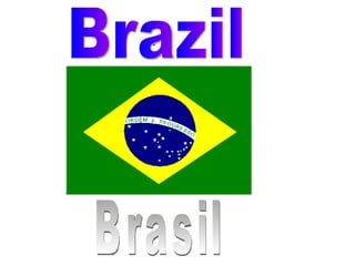 .. Go Brazil Brasil 