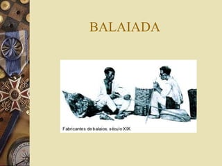 BALAIADA 