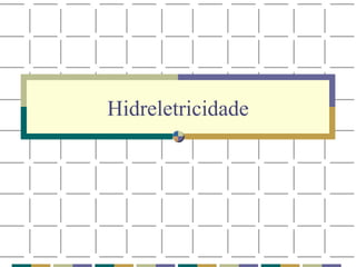 Hidreletricidade 