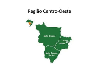 Região Centro-Oeste