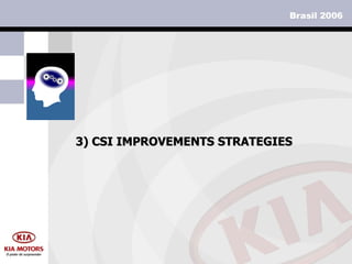 3)  CSI IMPROVEMENTS STRATEGIES 
