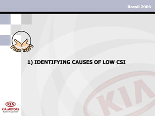 1)  IDENTIFYING CAUSES OF LOW CSI   