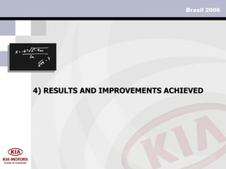 4) RESULTS AND IMPROVEMENTS ACHIEVED 