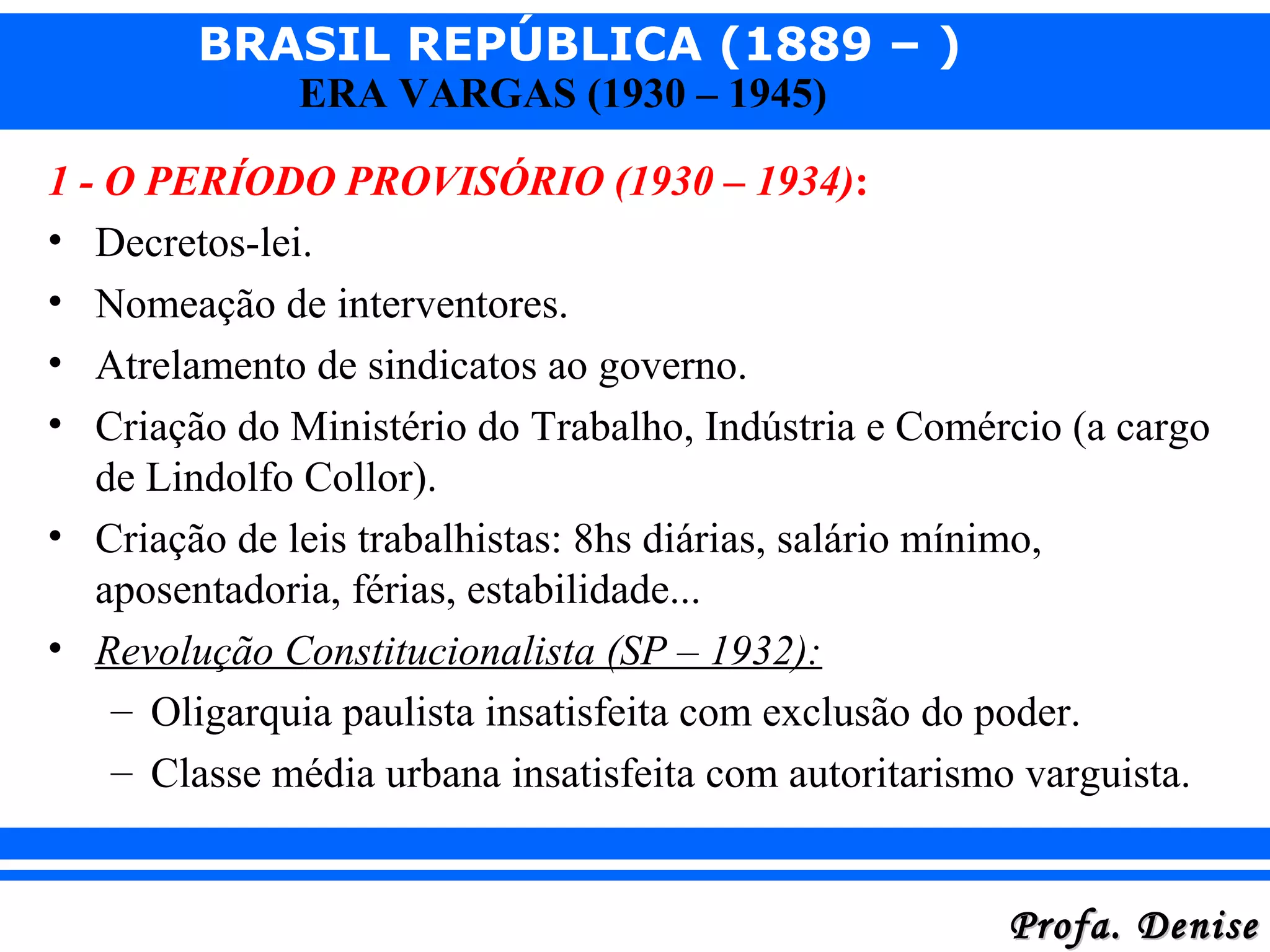 Brasil república - era vargas 1930-1945 | PPT