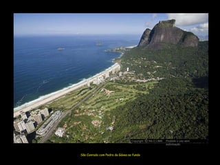São Conrado com Pedra da Gávea ao fundo Copyright  NILO LIMA Proibido o uso sem autorização c O 