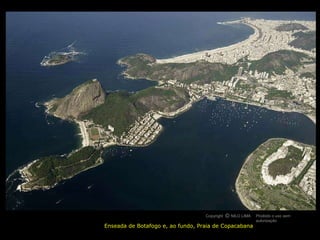 Enseada de Botafogo e, ao fundo, Praia de Copacabana Copyright  NILO LIMA Proibido o uso sem autorização c O 