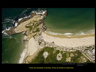Praia do Arpoador à direita, Praia do Diabo à esquerda Copyright  NILO LIMA Proibido o uso sem autorização c O 