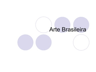 Arte Brasileira  