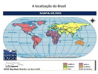 A localização do Brasil 