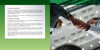 5.2. Relação com Fornecedores

A escolha e a contratação de Fornecedores devem ser sempre baseadas em critérios técnicos,
profissionais e éticos, alinhadas com as diretrizes gerais da BRASKEM, e conduzidas por meio de
processo objetivo predeterminado, tal como concorrência ou cotação de preços, que garanta a
melhor relação custo-benefício.

A relação com Fornecedor deve ser duradoura, sem prejuízo dos princípios da livre iniciativa e
da lealdade na concorrência.

5.3. Relação com Concorrentes

A competitividade dos produtos fabricados e/ou comercializados pela BRASKEM deve ser
exercida com base na concorrência livre e leal.

Não devem ser feitas declarações, verbais ou escritas, que possam afetar a imagem dos
concorrentes ou contribuir para divulgação de boatos sobre eles, devendo o concorrente ser
tratado com o respeito com que a BRASKEM espera ser tratada.

É expressamente proibido fornecer informações estratégicas, confidenciais ou sob qualquer
outra forma prejudiciais aos negócios da BRASKEM, a quaisquer terceiros, incluindo, mas não se
limitando, aos concorrentes.

É vedado a qualquer Integrante manter entendimentos com o(s) concorrente(s) da BRASKEM
visando à fixação de preços e/ou condições de venda, adotar ou influenciar a adoção de uma
conduta comercial uniforme ou pré-acordada, dividir mercados e subordinar a venda de um
produto a um outro.




                                                                                                  15
 