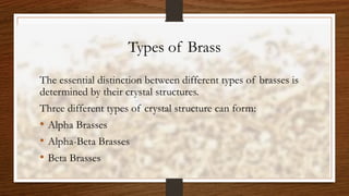 Brass An alloy | PPTX
