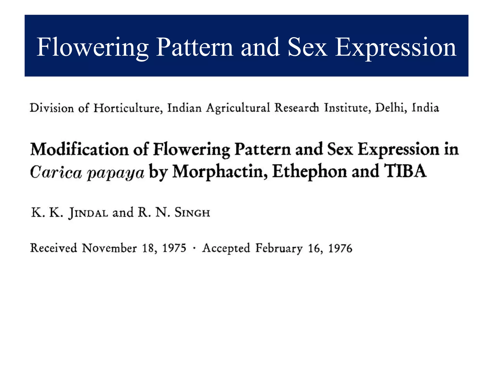 Flowering Pattern and Sex Expression
 