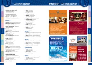 62

www.hoteldominika.sk

HOTELS ★
Avion, Ivanská cesta 15, www.hotelavion.sk
Plus, Bulharská 72, www.hotely-plus.sk
Rapid, Telocvičná 11, www.hotelrapid.sk
Turist, Ondavská 5, www.turist.sk

# Between airport and city centre
# Single room 70 – 129,- €
# Double / Twin 80 – 146,- €
# Tram No. 8, 9, 14, stop Slovanet

GARNI HOTELS
Arcus, Moskovská 5
www.hotelarcus.sk
Old City Hotel, Michalská 2
www.oldcityhotel.sk

BOTELS
Fairway, Nábrežie arm.gen.L.Svobodu 1
www.botelfairway.sk
Gracia, Rázusovo nábrežie
www.botelgracia.sk

FREIZEIT
NACHTLEBEN

Dulovo námestie 1, 821 08 Bratislava, Slovakia,
tel.: +421 2 5596 8922, fax: +421 2 5596 9379,
e-mail: hotel@apollohotel.sk, www.apollohotel.sk

# District Nove Mesto / New City
# Single room 50 – 63,- €
# Double / Twin 60 – 86,- €
# Tram No. 2, 4, stop Jurajov Dvor
# Prices are per room per night according season including buffet breakfast, free internet at
room or PC in lobby, free parking
# Get discount if you make reservation on hotel
web page
www.pressburg-hotels.sk

minibar
cable TV

radio
telephone
internet
Finnish sauna hydromassage bath

parking place monitored non-stop by camera system

28 double and
twin rooms
2 apartements
3 single rooms

Hotel
Restaurant
Pizzeria
Hotel Dominika
Regent and Co s.r.o.
Vlastenecké námestie 3
851 01 Bratislava
Tel: +421 2 6252 0223
Fax: +421 2 6252 0224
GSM: +421 904 744 020
hoteldominika@mail.t-com.sk

GASTRONOMIE

SHOPPING

Hotel Barónka****, Mudrochova 2, 835 27 Bratislava
recepcia@hotelbaronka.sk, www.hotelbaronka.sk
Tel: +421 2 44872324, 4488 2089, Fax: + 421 2 44885400

UNTERKUNFT

Astra, Prievozská 14/A, www.hotelastra.sk
Morava, Opletalova, www.hotelmorava.sk
Spirit, Vančurova 1, www.hotelspirit.sk
Taxis, Jaskovský rad 9, www.hotel-taxis.sk

Standard and Deluxe Rooms
St. Hubert Restaurant
New Wellness and Congress center
Lobby Bar and Coffee Shop
Only 10 minutes from historical city center

VERANSTALTUNGSKALENDER

HOTELS ★★

# accommodation in standard and business category
# restaurant, wine-tavern, summer terrace, winter garden
# congress halls 220+48 and 70 seats
# parlous 2 x 22 seats, 2 x 30 seats
# sauna, solarium, massages
# minibar, pool and ﬁtness free for hotel guests
# internet connection (ADSL and WiFi)

MUSEEN &
GALERIEN

Adonis, Vlčie hrdlo, www.hoteladonis.sk
Apartment Residence, Obchodná 42
www.apartmentresidence.sk
Aston Business Hotel, Bajkalská 22,
www.hotelaston.sk
Barónka, Mudrochova 2
www.baronka.sk
Blue, Halašova 2, www.hotelblue.sk
Carpathia, Poľný mlyn 1
www.slovakiainn.sk
City Hotel Bratislava, Seberíniho 9,
www.cityhotels.sk
Club, Odbojárov 3
www.hotelclub.sk
Color, Pri starom mýte 1
www.hotel-color.sk
Corso, Kapucínska 7
www.bratislavahotel.sk
Echo, Prešovská 39, www.hotelecho.sk
Film Hotel, Vysoká 27, www.filmhotel.sk
Hotel Dominika, Vlastenecké nám. 3
www.hoteldomonika.sk
Hotel Esprit, Zadunajská cesta 12
www.hotelesprit.sk
Hotel Michalská brána
Baštová 4, www.michalskabrana.sk
IBIS Bratislava Centrum, Zámocká 38
www.accorhotels.com
Incheba, Viedenská cesta 7
www.incheba.sk

Traditional Quality in a New Way

ATTRAKTIVITÄTEN

HOTELS ★★★

Junior, Drieňová 14
www.juniorhotel.sk
Matyšák, Pražská 15
www.hotelmatysak.sk
Medium, Tomašikova 34
www.hotelmedium.sk
Nivy, Líščie nivy 3, www.hotelnivy.sk
President Hotel, Drevená 4
www.presidenthotel.sk
Set, Kalinčiakova 29/A
www.hotelset.sk
SOREA, Kráľovské údolie 6
www.sorea.sk
Tatra, Nám. 1. mája č. 5
www.hoteltatra.sk

NÜTZLICHE
INFORMATIONEN

Radisson SAS Carlton Hotel
Hviezdoslavovo nám. 3
www.radissonsas.com
Skaritz Hotel & Residence
Michalská 4, www.skaritz.com
Tulip House Hotel Bratislava
Štúrová 5, www.tuliphousehotel.com

Unterkunft – Accommodation

TYPISCHES über
BRATISLAVA

TYPICAL
BRATISLAVA

USEFUL
INFORMATION

TIPS FOR
SIGHTSEEING

MUSEUMS &
GALLERIES

CALENDAR
EVENTS

ACCOMMODATION

GASTRONOMY

SHOPPING

NIGHT LIFE

LEISURE
TIME

Accommodation

63

 