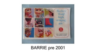 BARRIE pre 2001
 