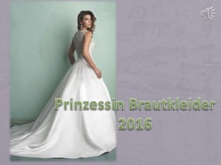 Brautkleider 2016 prinzessin brautkleider
