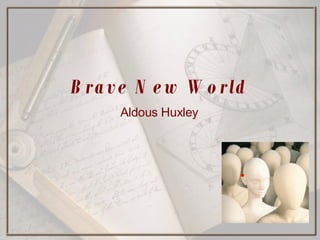 Brave New World Aldous Huxley 