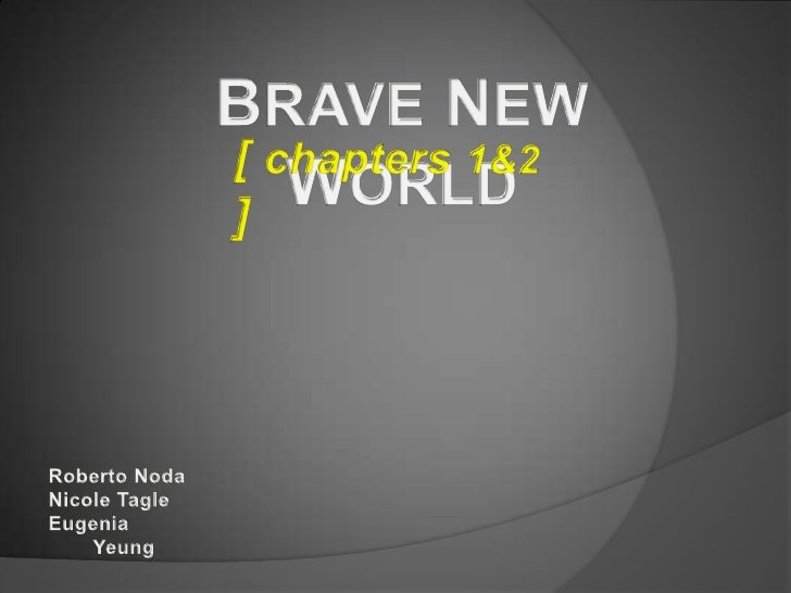 BRAVE NEW WORLD CH 1 2