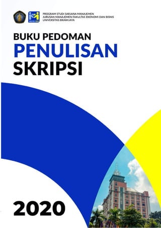 Buku Pedoman Penulisan Skripsi Program Studi Sarjana Manajemen FEB UB 2020 a
 