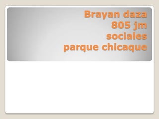 Brayan daza805 jmsociales parque chicaque 