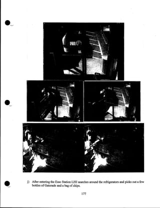 ·~

•

',_/

j) After entering the Esso Station LISI searches around the refrigerators and picks out a few
bottles of Gatorade and a bag of chips.
177

 