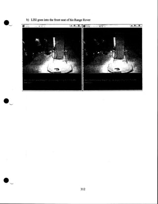 b) LISI goes into the front seat of his Range Rover

•

312

 