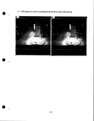 i) LISI appears to retrieve something from the driver seat of the pick-up

•

•

317

 