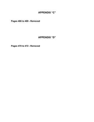 APPENDIX “C”
Pages 466 to 469 - Removed

APPENDIX “D”
Pages 470 to 472 - Removed

 