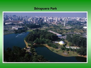 Ibirapuera Park
 