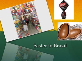 Easter in Brazil
