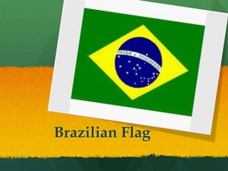 Brazilian Flag