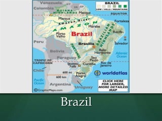 Brazil