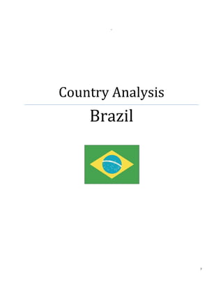 .




Country Analysis
    Brazil




                   7
 