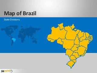 Map of Brazil
State Divisions
 