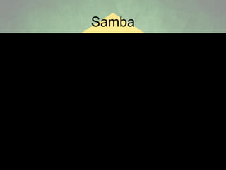 Samba

 