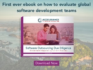 First ever ebook on how to evaluate global
software development teams
Download Now
 
