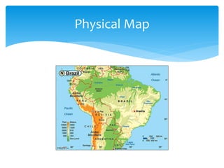 Physical Map
 