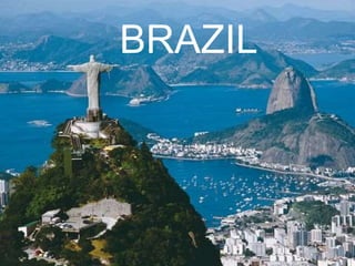 BRAZIL
 