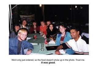 We'd only just ordered, so the food doesn't show up in the photo. Trust me.
It was good.
 