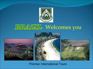 Premier International Tours Welcomes you 
