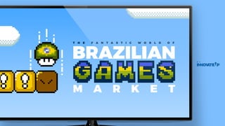 The Fantastic World of Brazilian Games Market