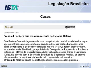 Legislação Brasileira


Cases




 37                   CON – A3
 