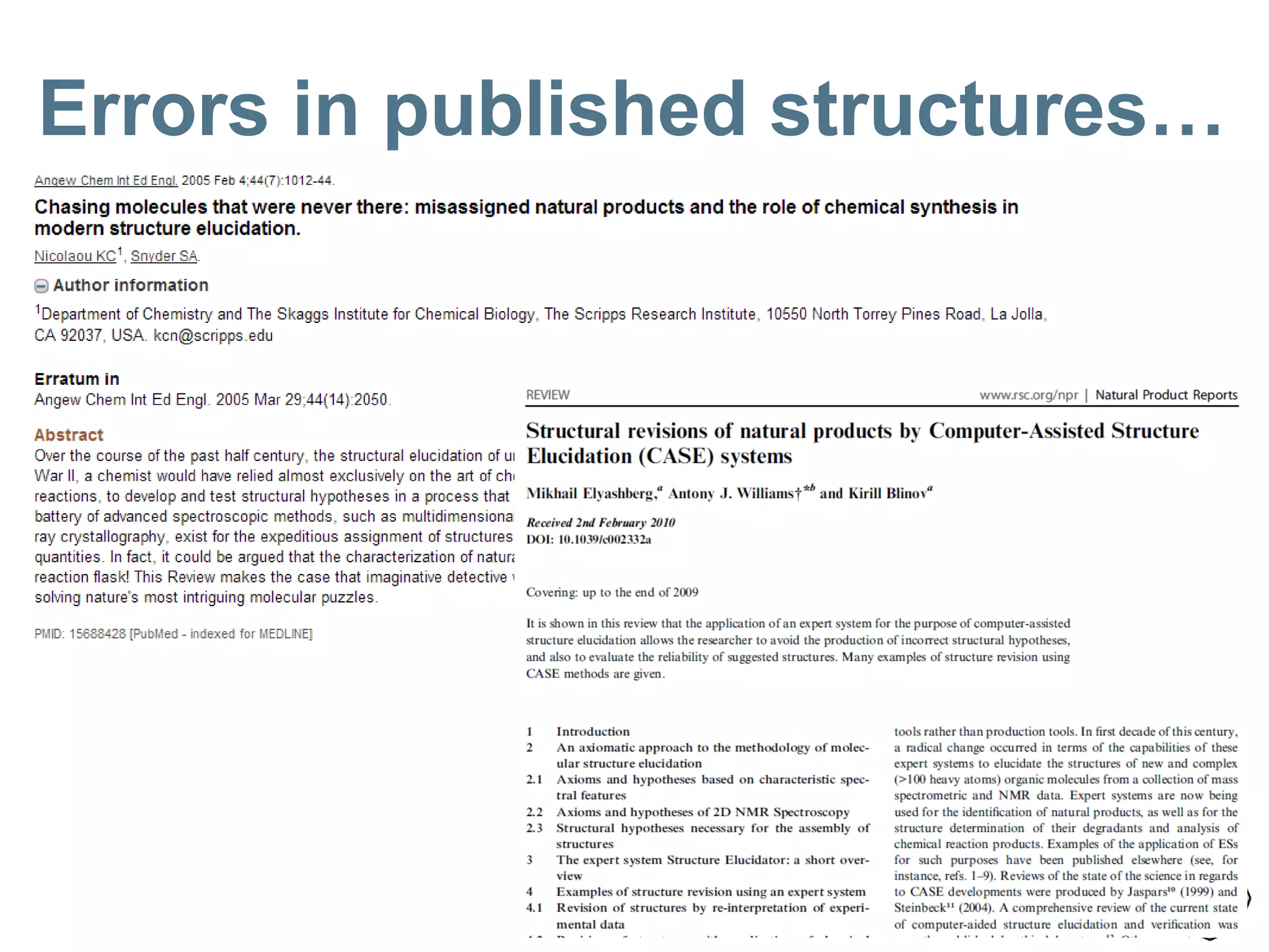 Errors in published structures…
 